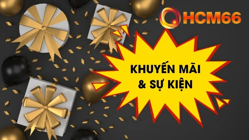 Điều khoản điều kiện HCM66 về việc tham gia khuyến mãi được quy định rõ ràng