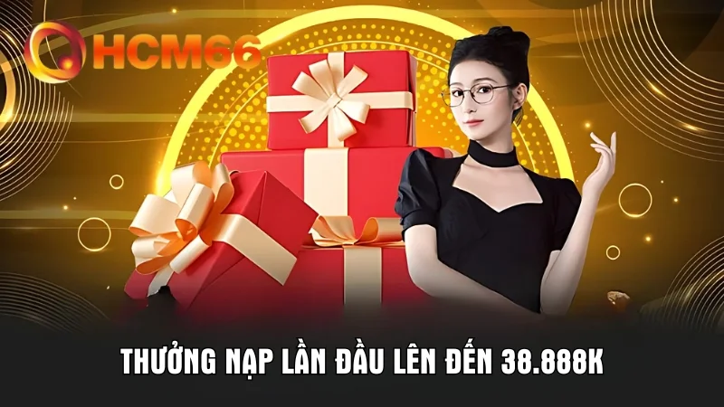 Khuyến Mãi HCM66 - Quà Tặng Độc Quyền Cho Người Chơi 2 Người chơi nhận khuyến mãi thưởng nạp lần đầu lên tới 38.888K