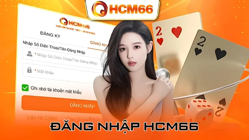 Đăng Nhập HCM66 - 3 Bước Truy Cập Nhà Cái Chỉ Trong 1 Phút